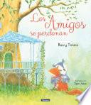 Los amigos se perdonan