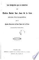 Los autógrafos que se conservan del mistico doctor San Juan de la Cruz
