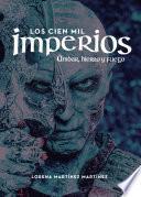 Los cien mil Imperios. Ámbar, hierro y fuego