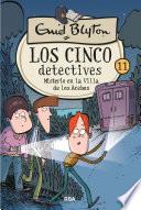 Los cinco detectives 11 - Misterio en la villa de los Acebos