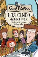 Los cinco detectives 3 - Misterio de la casa deshabitada