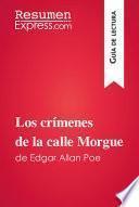 Los crímenes de la calle Morgue de Edgar Allan Poe (Guía de lectura)