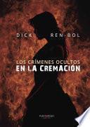 Los crímenes ocultos en la cremación