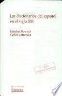 Los diccionarios del español en el siglo XXI