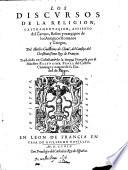 Los discursos de la religion, castramentaçion, assiento del campo, baños y exerçiçios de los antiguos romanos y griegos, del illustre Guillermo de Choul ...