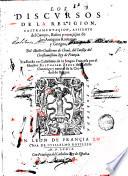 Los Discursos de la religion, castramentaçion, assiento del campo, baños y exerçiçios de los antiguos romanos y griegos