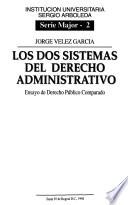 Los dos sistemas del derecho administrativo