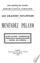 Los grandes españoles Menéndez Pelayo