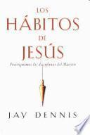Los hábitos de Jesús