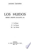 Los huídos . .