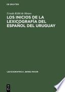 Los inicios de la lexicografía del español del Uruguay