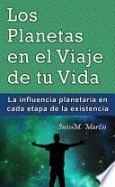 Los Planetas en el Viaje de tu Vida
