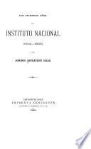 Los primeros años del Instituto nacional (1813-1835)