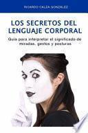 Los Secretos Del Lenguaje Corporal