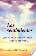 Los Sentimientos Que Se Entierran Con Vida, Nunca Mueren...