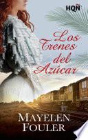 Los trenes del azúcar