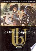 Los Tres Mosqueteros/ the Three Musketeers