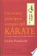 LOS VEINTE PRINCIPIOS RECTORES DEL KÁRATE