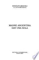 Madre argentina hay una sola