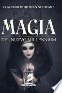 Magia Del Nuevo Millennium