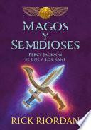 Magos y Semidioses Percy Jackson Se Une a Los Kane/ Demigods & Magicians: Percy and Annabeth Meet the Kanes
