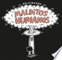 Malditos humanos