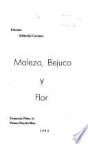 Maleza, bejuco y flor