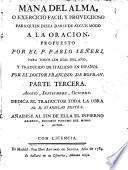 Mana del Alma o Exercicio fácil y Provechoso para quien desea darse de algún modo a la Oración..., 3
