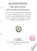 Manifiesto del Brigadier D. Rafael Santisteban, sobre los sucesos ocurridos en el dia 21 de Julio de 1812 en la acción de Castalla ...