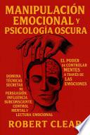 Manipulación Emocional y Psicología Oscura
