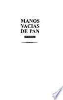 Manos vacías de pan