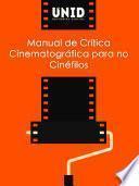 Manual de crítica cinematográfica para no cinéfilos