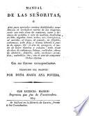 Manual de las señoritas; ó, Arte para aprender cuantas habilidades constituyen el verdadero mérito de las mugeres