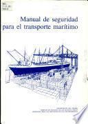 Manual de seguridad para el transporte marítimo