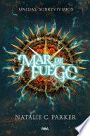 Mar de fuego (Mar de fuego 1)