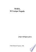 Mara, el cacique negado