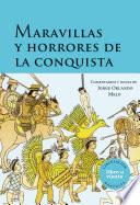 Maravillas y horrores de la conquista