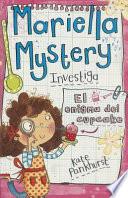 Mariella Mystery Investiga El enigma del cupcake / Mariella Mystery Investigates A Cupcake Conundrum