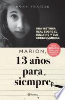 Marion, 13 años para siempre