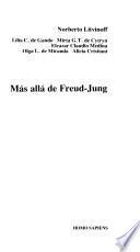 Más allá de Freud-Jung