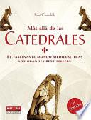 Más Allá de Las Catedrales