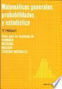 Matemáticas generales, probabilidades y estadística