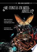 ¿Me contás un mito, abuela?