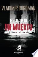 Me Lo Contó Un Muerto
