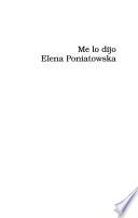 Me lo dijo Elena Poniatowska