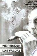 Me pierden las faldas