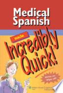 Libro Medical Spanish Made Incredibly Quick!