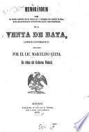 Memorándum sobre el proceso instruído por el Juzgado de 1. instancia del Distrito de Tula en el Estado de Hidalgo, con motivo del asalto y robo perpetrados en la Venta de Bata, la noche del 20 de diciembre de 1877