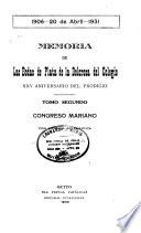 Memoria de las bodas de plata de la Dolorosa del Colegio, XXV aniversario del prodigio ...: Congreso Mariano
