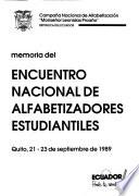 Memoria del Encuentro Nacional de Alfabetizadores Estudiantiles, Quito, 21-23 de septiembre de 1989